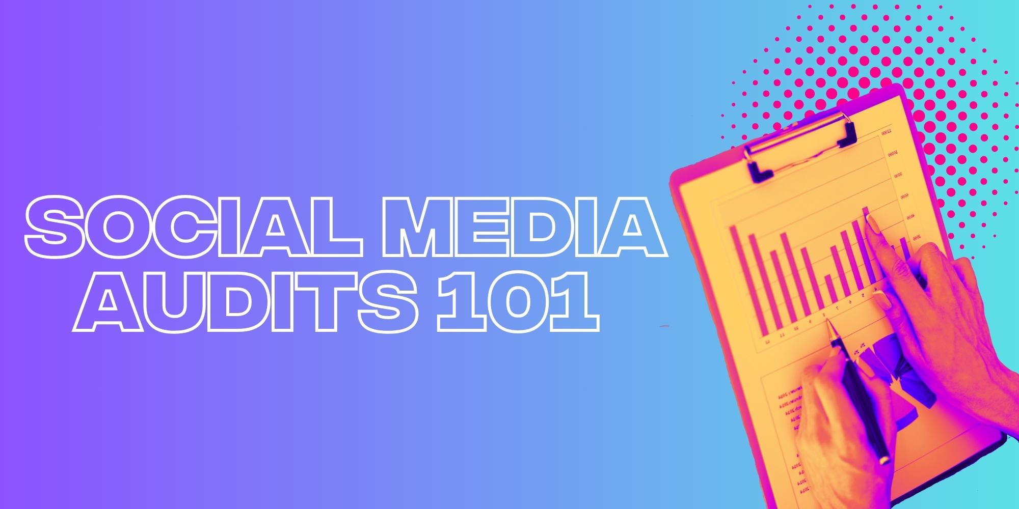 How to Run a Fast Social Media Audit in 2023