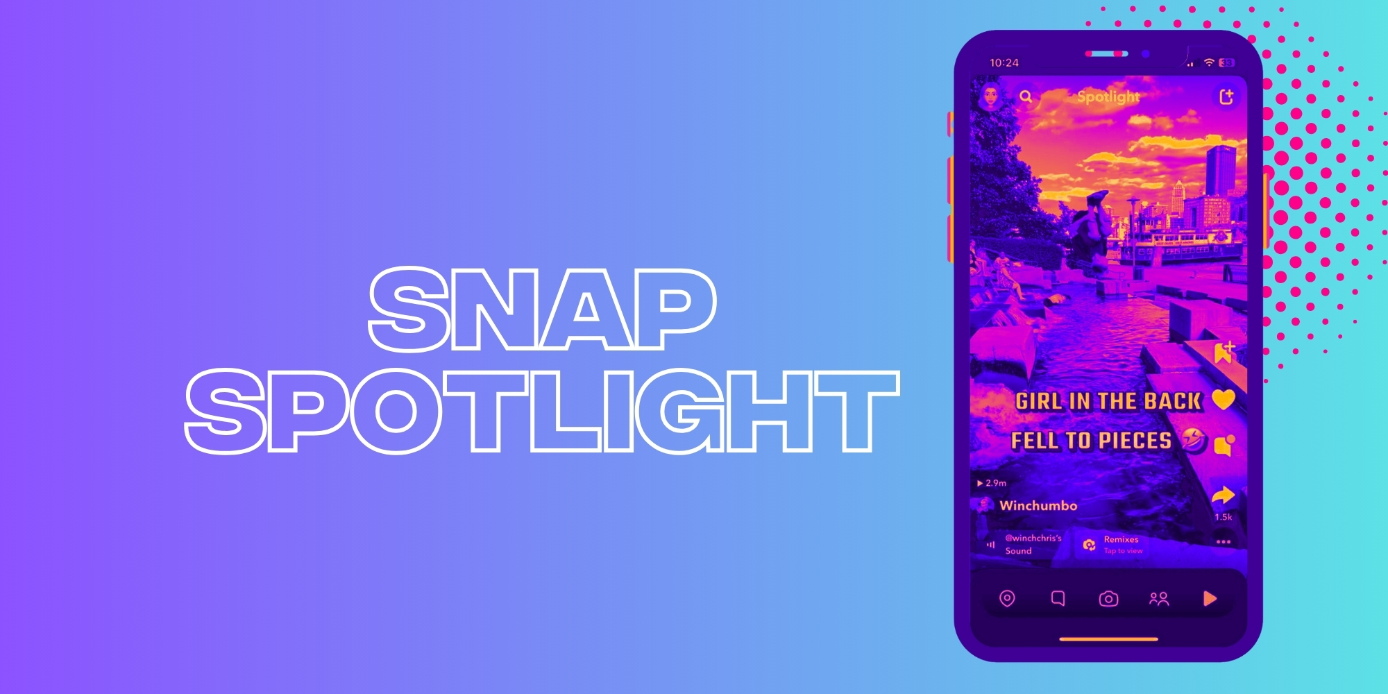 What Is Snap Spotlight And How Can You Leverage Its Features?