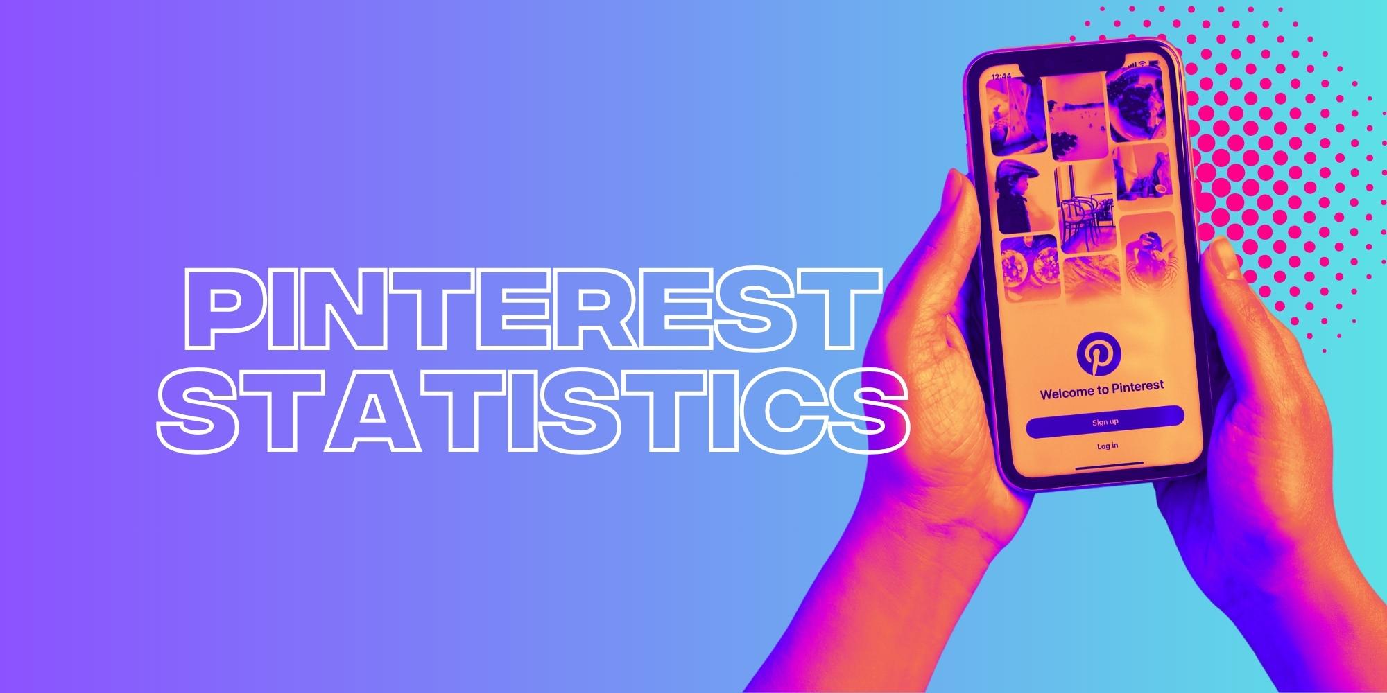20 Pinterest Statistics Marketers Need To Know For 2023