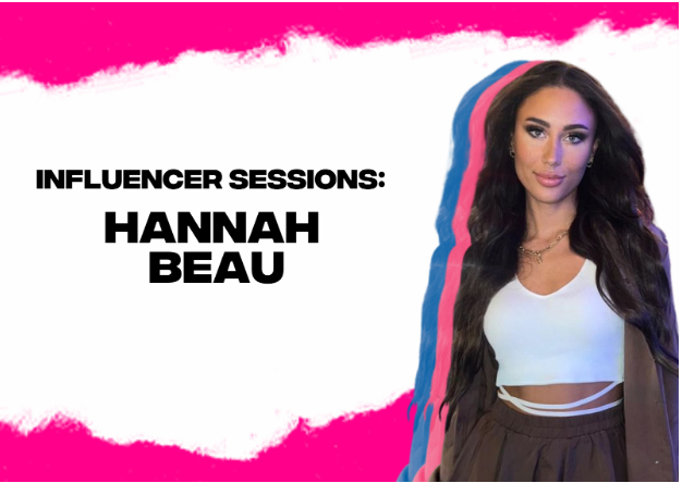 Influencer Sessions: Get to Know Hannah Beau