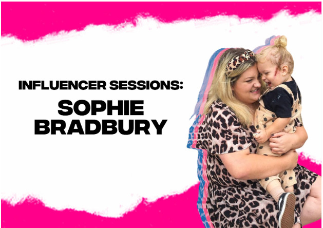 Influencer Sessions: Get to know Sophie Bradbury