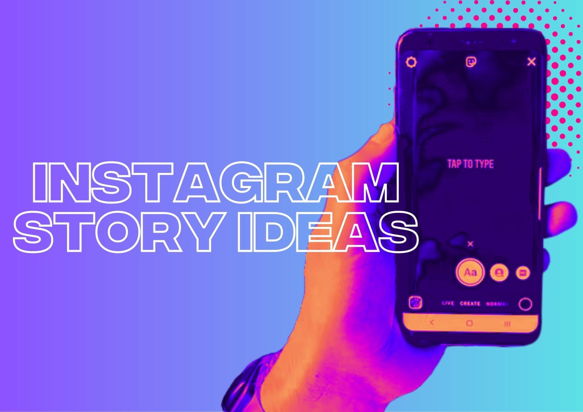 An In-Depth Guide to Instagram Story Ideas in 2023