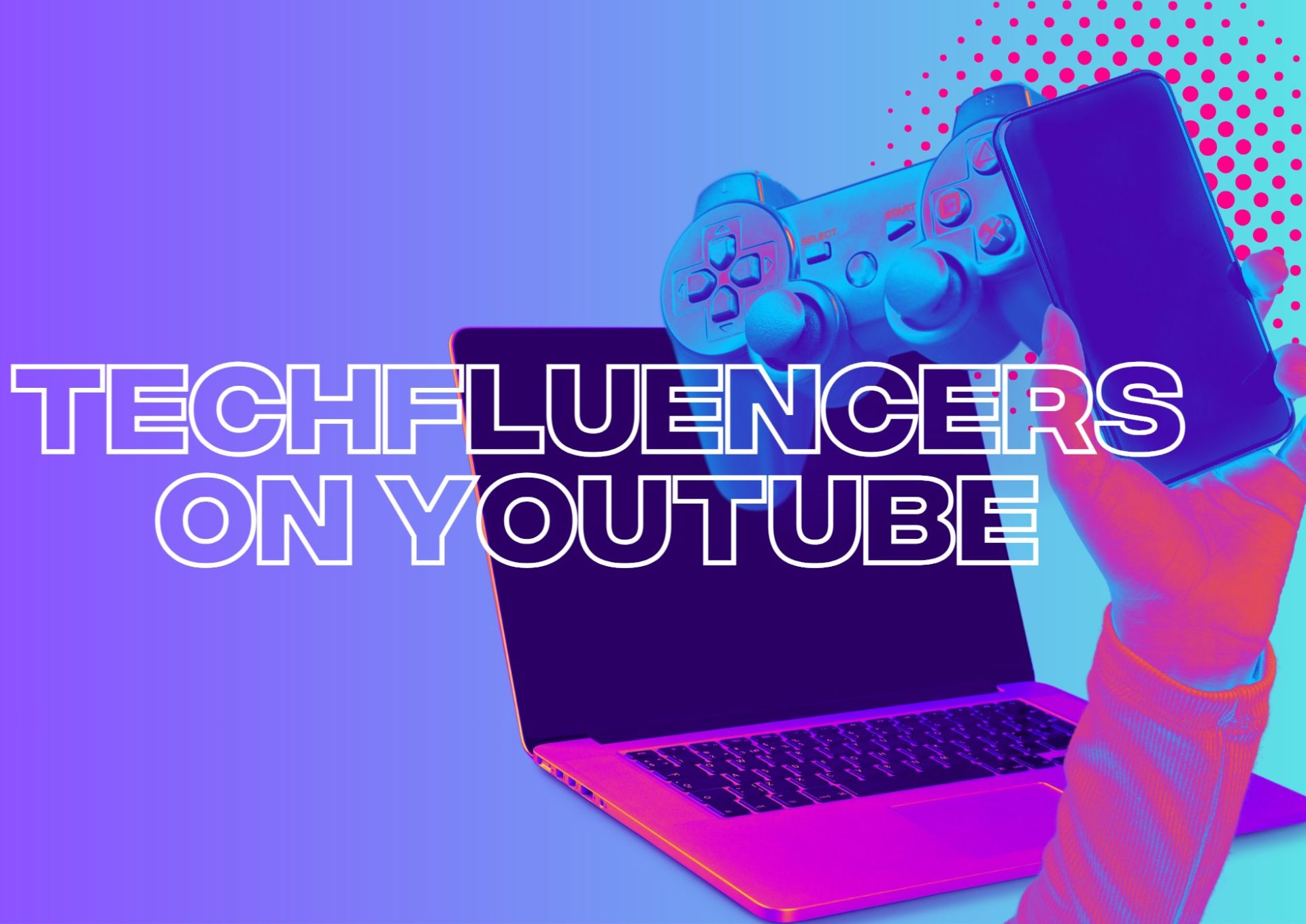 Top Tech Influencers on YouTube To Spark Your Interest In 2023