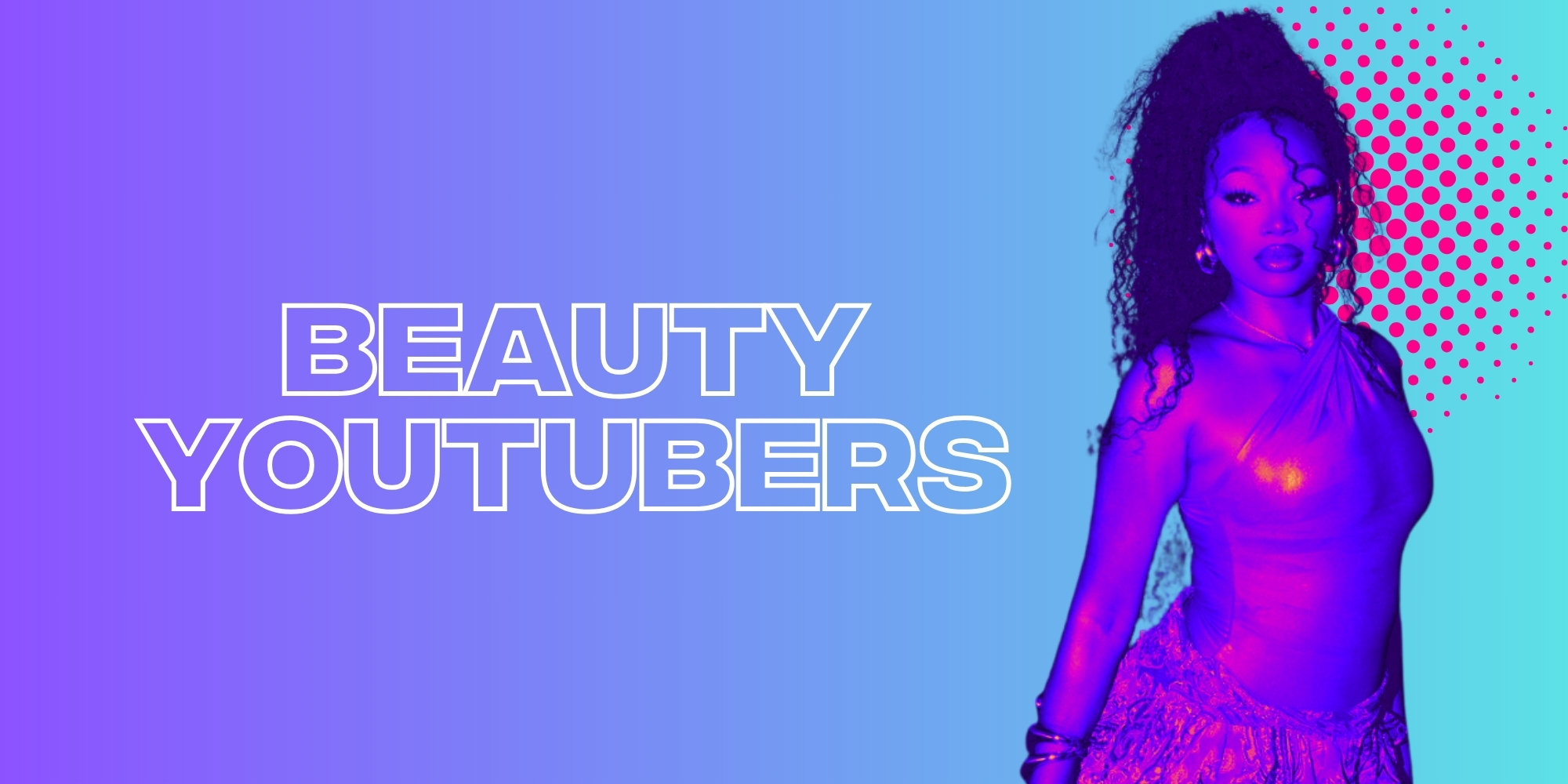 Get Glam with these Beauty Influencers on YouTube