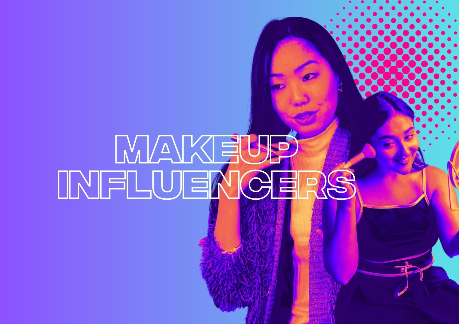 Perfect Your Routine With The Most Follow-Worthy Makeup Influencers On TikTok