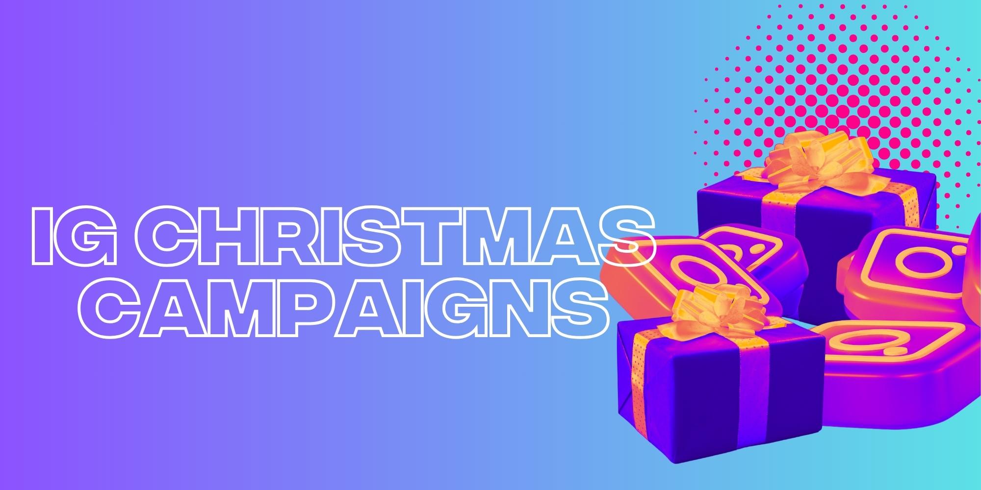 Christmas Marketing Campaigns: Ideas For Instagram