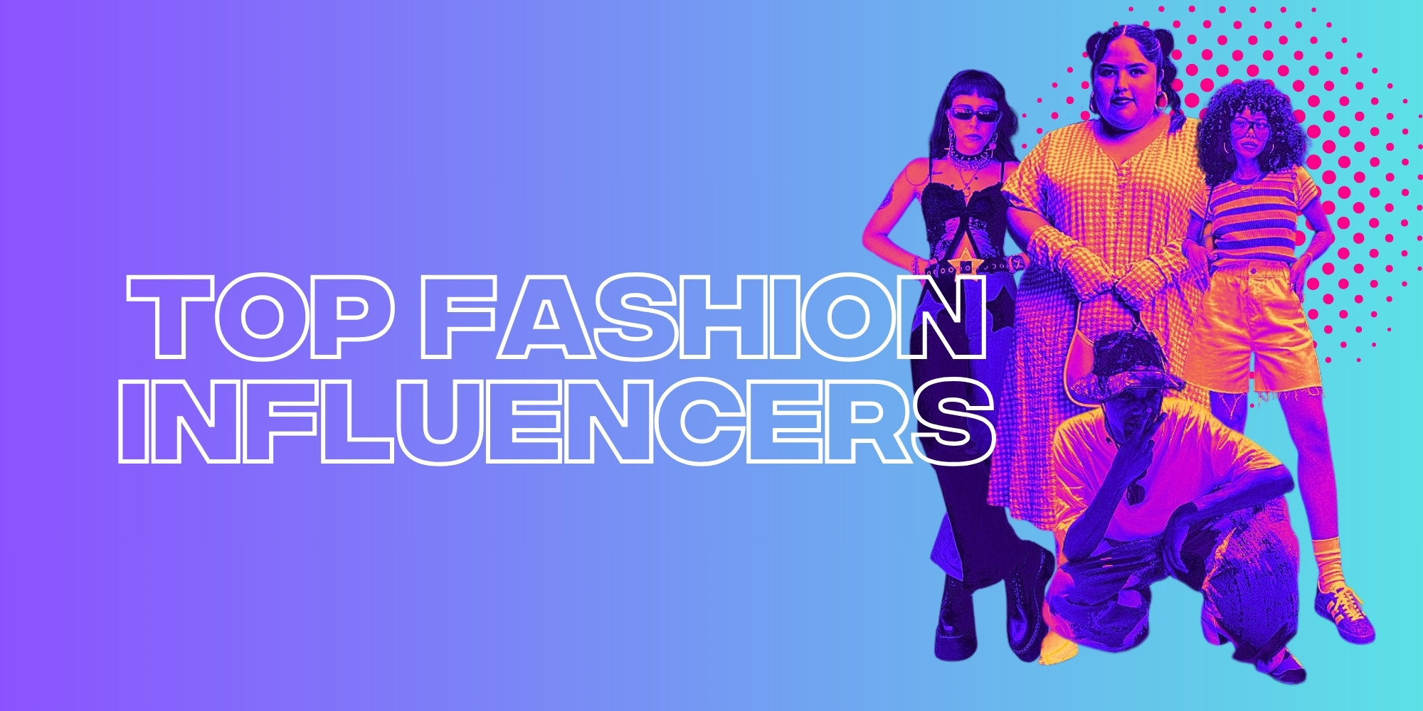 Top 100 Fashion Influencers in 2024