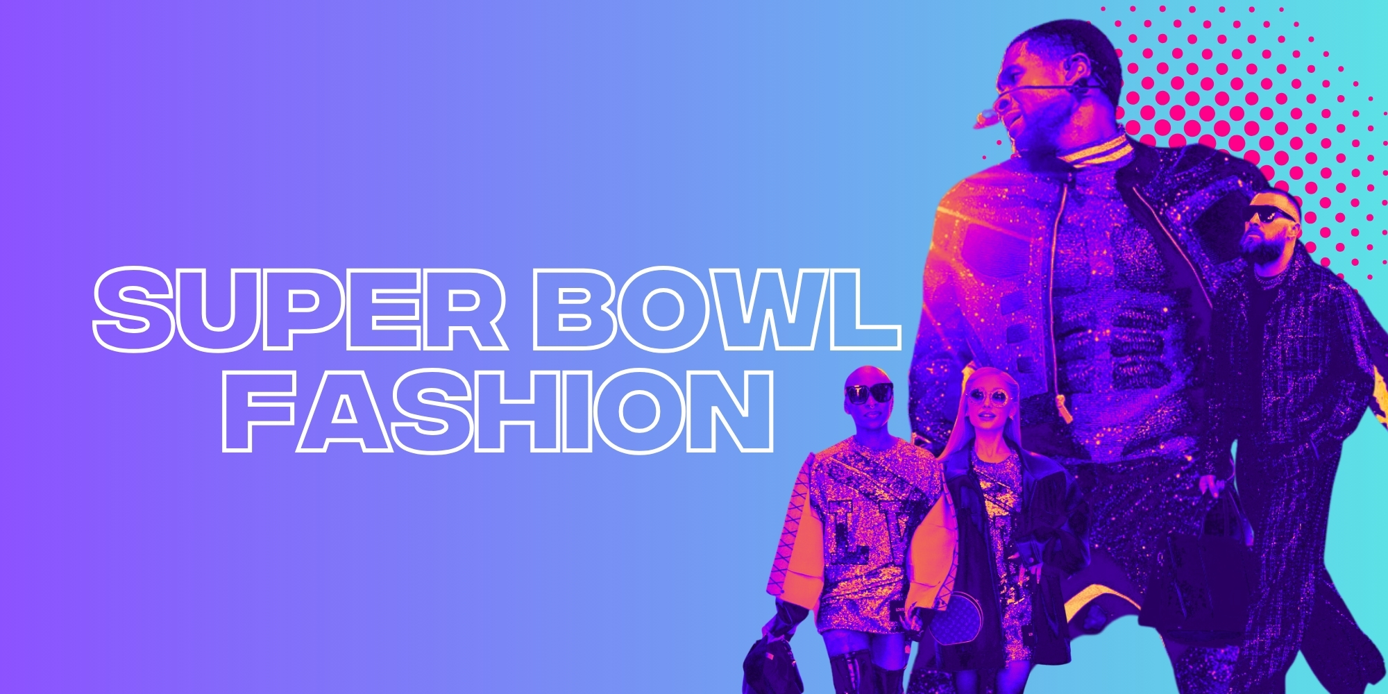 Which Fashion Brands Scored Big At The Super Bowl?