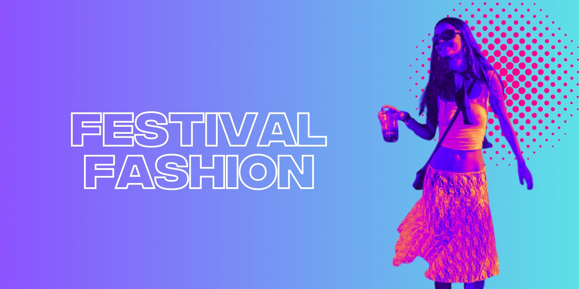 How to Look Hotter Than a Desert: Festival Fashion Trends in 2024