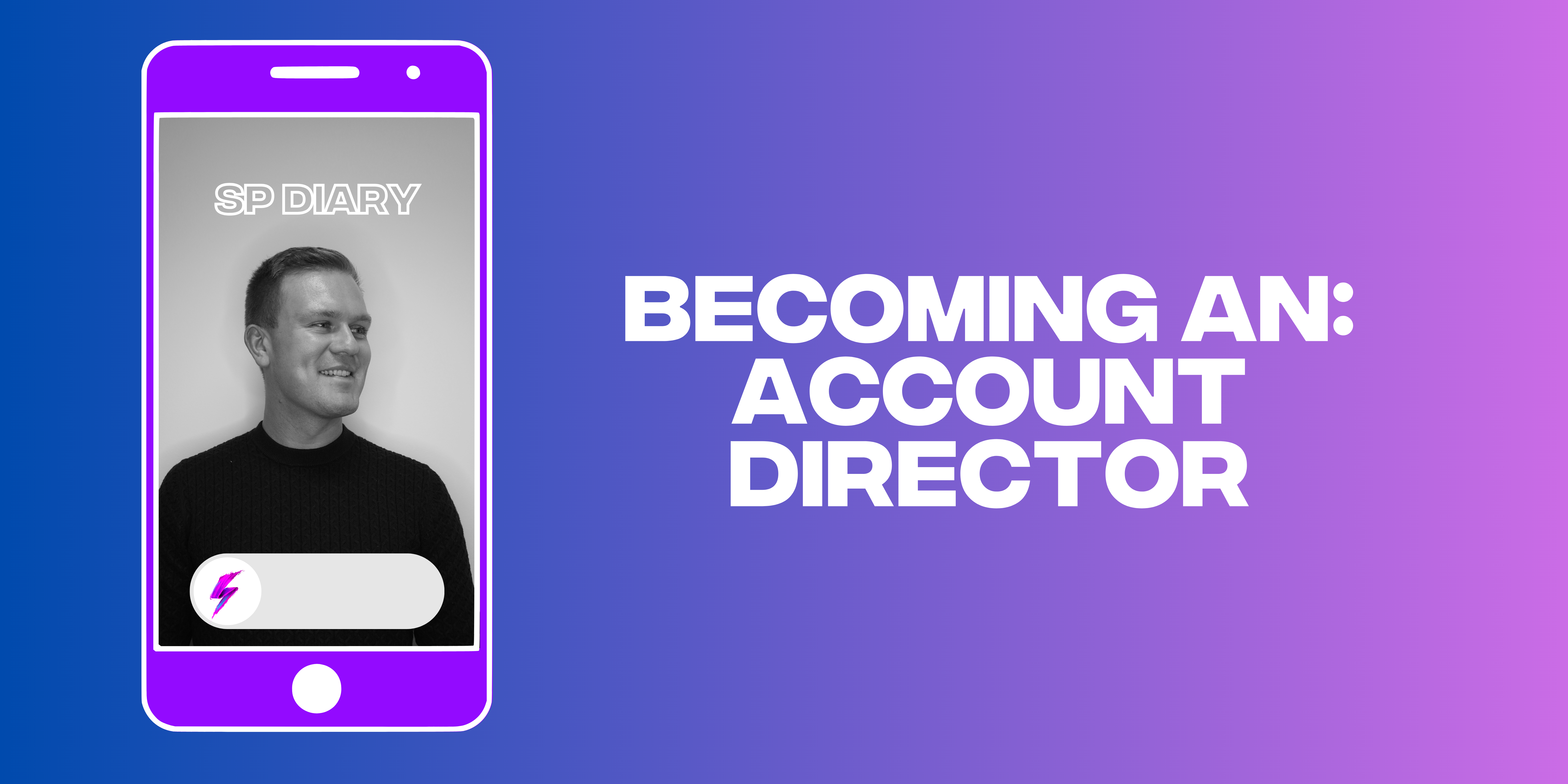Sp Diaries #8: Oliver Bond, Account Director