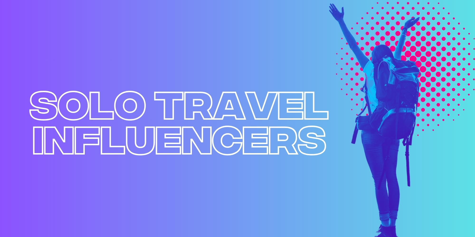 The Top Solo Travel Influencers On Instagram To Follow In 2024