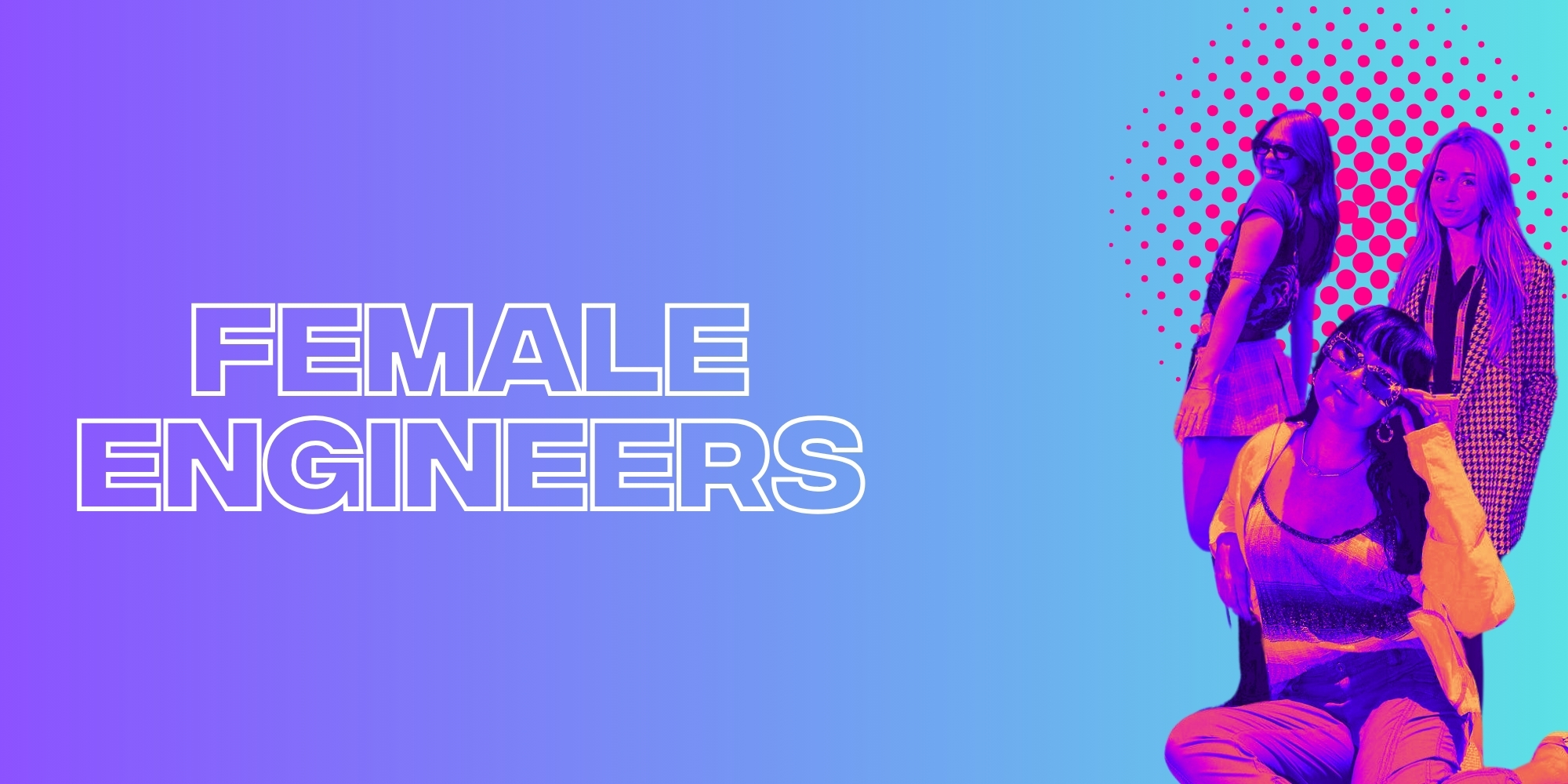 The Top Female Engineers To Celebrate This International Women In Engineering Day