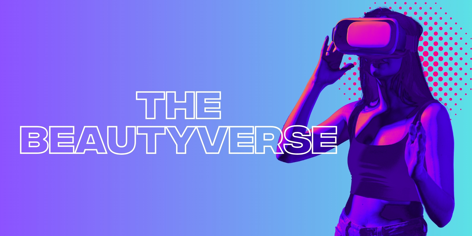 How Prominent Is Metaverse Marketing For The Beauty Industry?