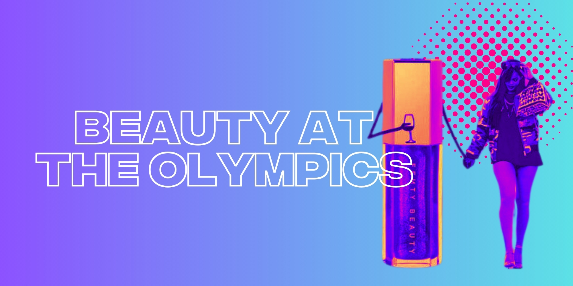 The Beauty Brands In Paris Being Offered An Olympic-Sized Opportunity