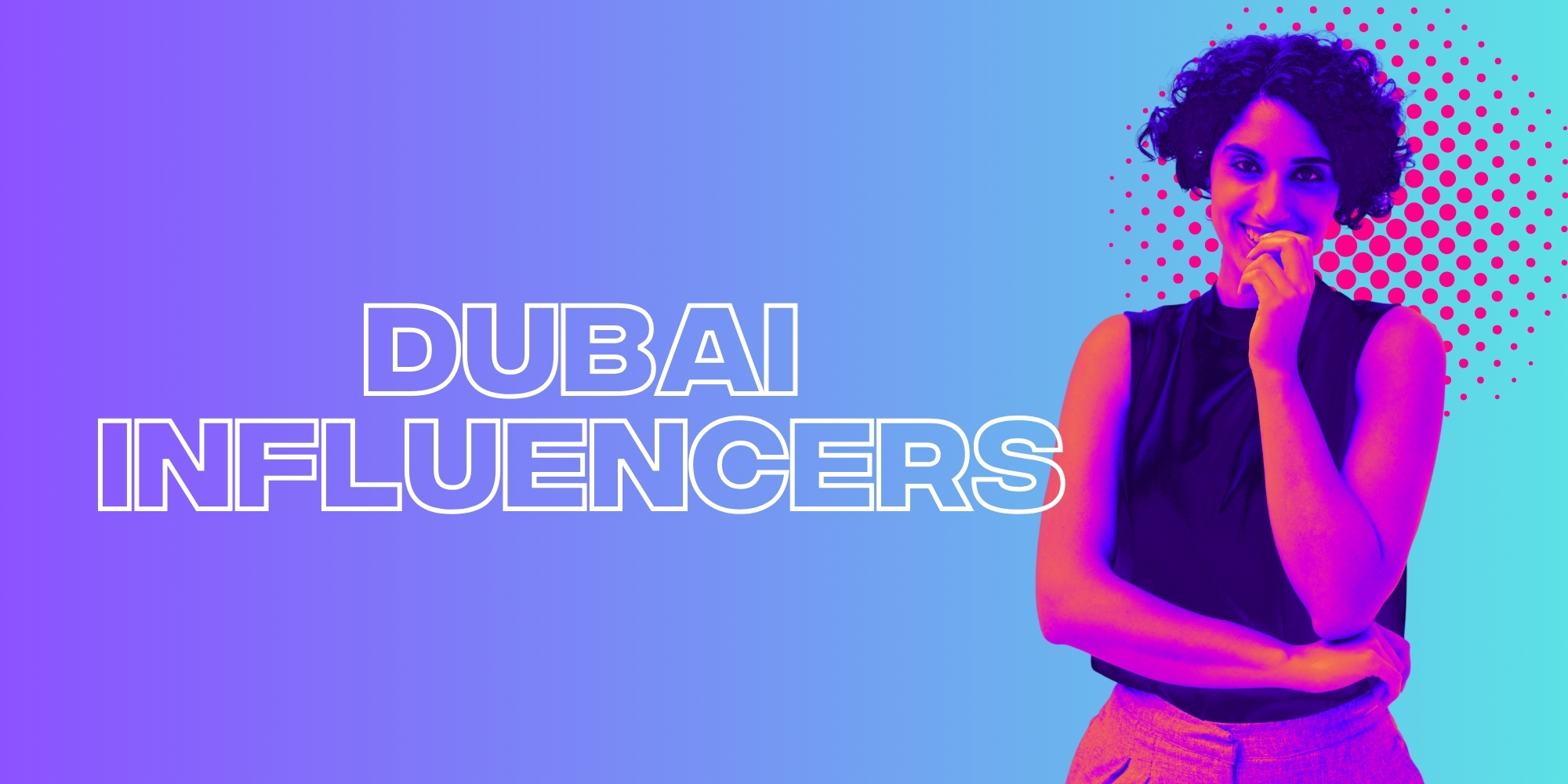 20 Dubai Influencers To Follow Ahead Of Your Next Trip