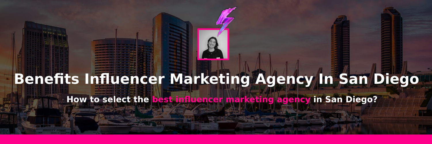 san diego influencer agency benefits