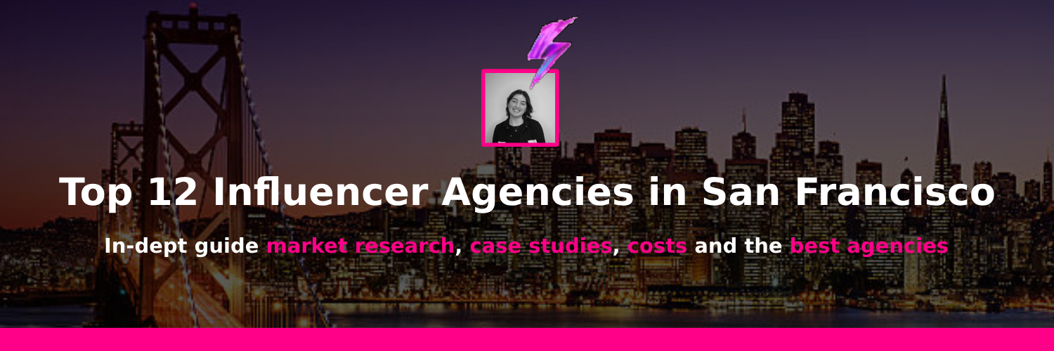 Best marketing influencer agency San Francisco