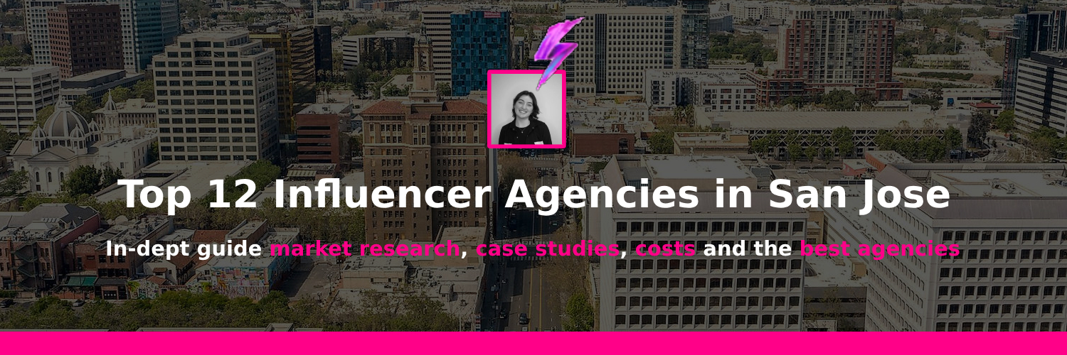 top influencer agencies in San Jose