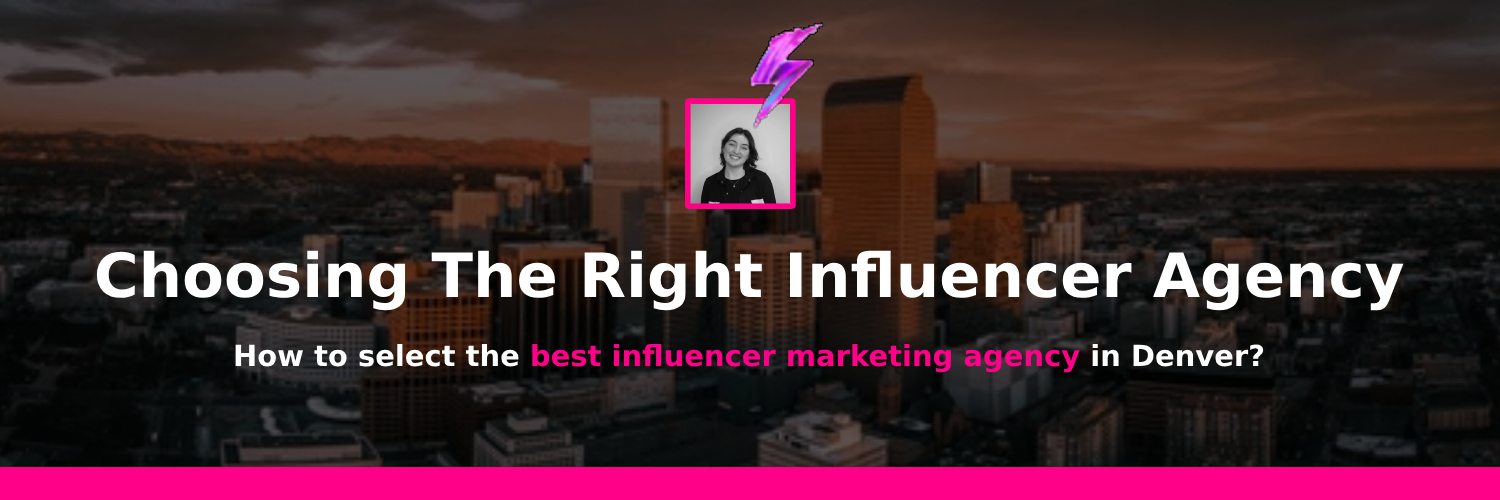 Picking the best influencer agencies in Denver