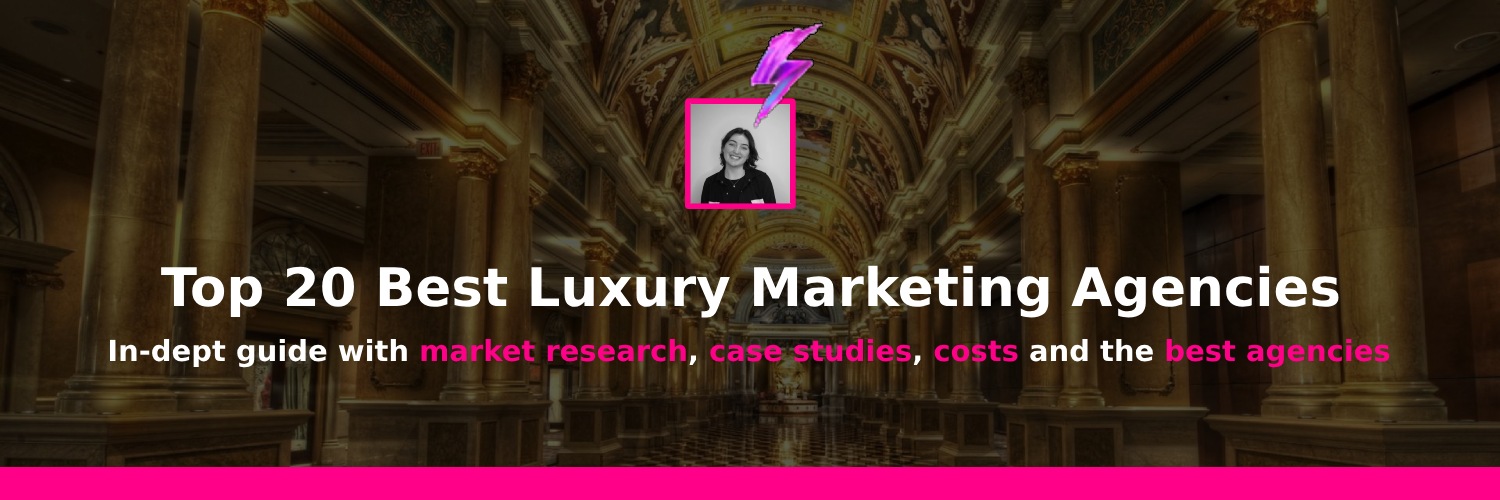 top luxury marketing agencies