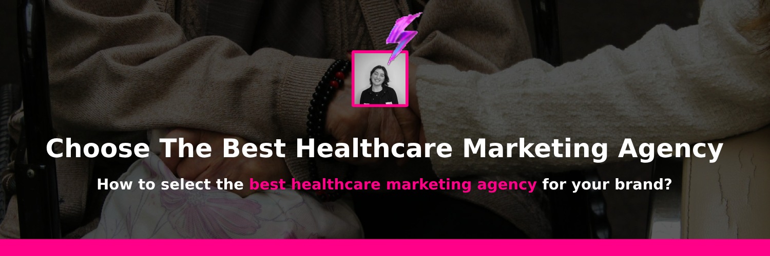 picking the best healthcare marketing agencies