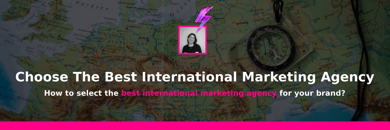 picking the right international marketing agency