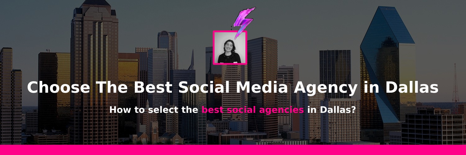 choosing the right social media marketing agencies dallas