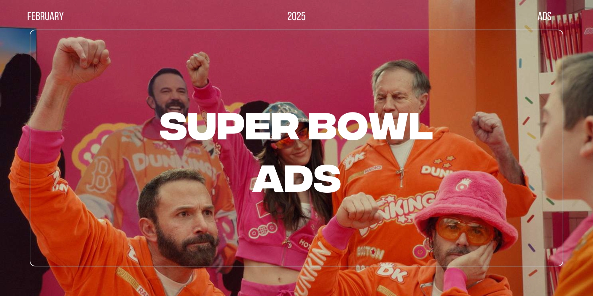 These are the Super Bowl Ads That Bowled us Over This Year