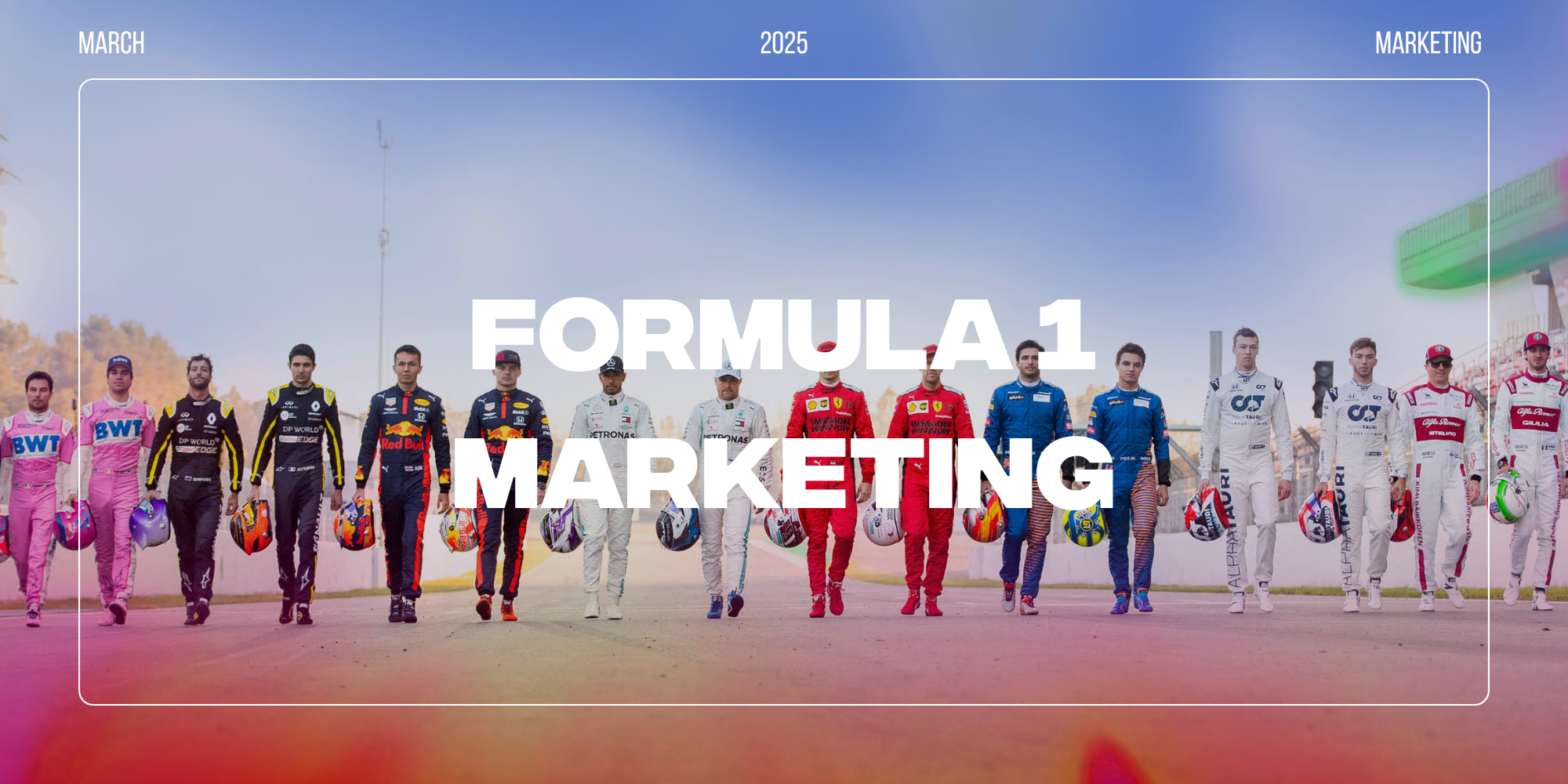 The Formula 1 Marketing Strategy That’s Taken the Sport From the Track to the Screen